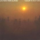 Jon Mark - Tuesday In New York (With Mark-Almond) (Vinyl)