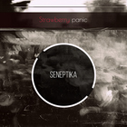 Seneptika - Strawberry Panic (EP)