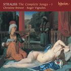 Richard Strauss - The Complete Songs Vol. 1 - Christine Brewer & Roger Vignoles