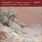 Richard Strauss - The Complete Songs Vol. 2 - Anne Schwanewilms & Roger Vignoles