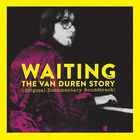 Waiting: The Van Duren Story (Original Documentary Soundtrack)