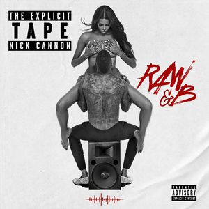 The Explicit Tape: Raw & B