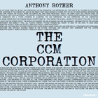 Anthony Rother - The CCM Corporation