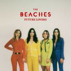 The Beaches - Future Lovers (EP)