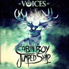 Cabin Boy Jumped Ship - Voices (EP)