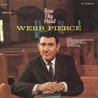 Webb Pierce - Bow Thy Head (Vinyl)
