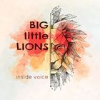 Big Little Lions - Inside Voice
