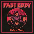 Fast Eddy - Take A Look
