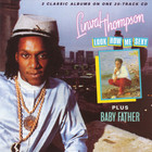 Linval Thompson - Look How Me Sexy & Baby Father