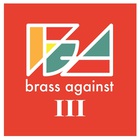 Brass Against - III