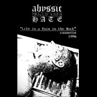 Abyssic Hate - Life Is A Pain In The Neck