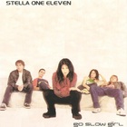 Stella One Eleven - Go Slow Girl (EP)