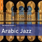 The Rough Guide To Arabic Jazz CD2
