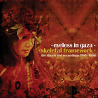 Eyeless In Gaza - Skeletal Framework: Cherry Red Recordings 1981-1986