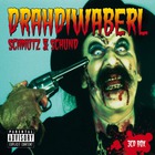 Drahdiwaberl - Schmutz & Schund CD1