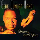 Gene Dunlap - Groove With You