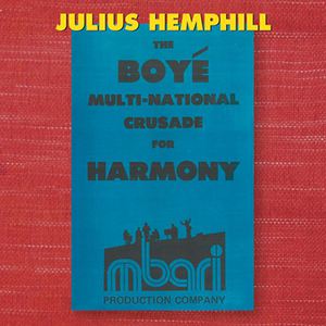 Julius Hemphill (1938 - 1995): The Boyé Multi-National Crusade For Harmony CD7