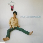 Splendid - Come Clean (CDS)