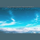 Alpha Wave Movement - Cerulean Skies