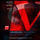 Boston Modern Orchestra Project - Lisa Bielawa: In Medias Res CD1