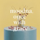 Moodna, Once With Grace (CDS)