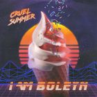 I Am Boleyn - Cruel Summer (CDS)