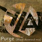 Purge (Black Asteroid Remix) (CDS)