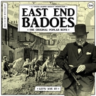 East End Badoes - Let's 'ave It!