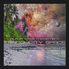 Alpha Wave Movement - Tranquility Space