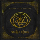 The Bridge City Sinners - Unholy Hymns