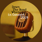 Down The Road Wherever In Concert 2019 (Amsterdam 2019-06-23)