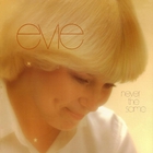 Evie - Never The Same (Vinyl)