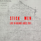 Stick Men - Live In Buenos Aires 2011