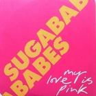 Sugababes - My Love Is Pink (CDS)