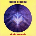 Ton Scherpenzeel - Orion: Virgin Grounds