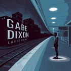 Gabe Dixon - Lay It On Me