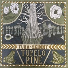 Tuba Skinny - Tupelo Pine