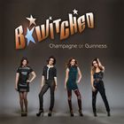 Bwitched - Champagne Or Guinness (EP)