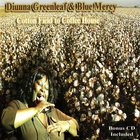 Diunna Greenleaf - Cotton Field To Coffee House (With Blue Mercy) CD1