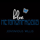Jontavious Willis - Blue Metamorphosis