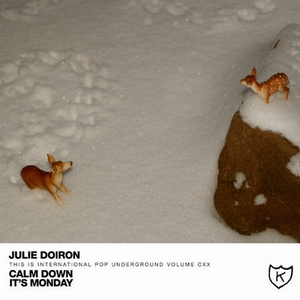 Julie Doiron / Calm Down It's Monday (VLS)