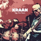 kraan - The Trio Years