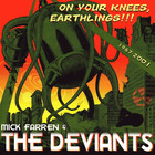 Mick Farren - On Your Knees, Earthlings!!! (With The Deviants)