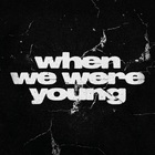When We Were Young (CDS)