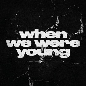 When We Were Young (CDS)