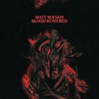 Matt Maeson - Blood Runs Red (CDS)
