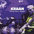 kraan - The Trio Years – Zugabe!