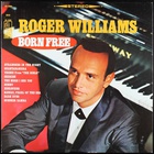 Roger Williams - Born Free (Vinyl)