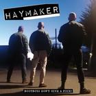 Haymaker - Bootboys Don't Give A Fuck!