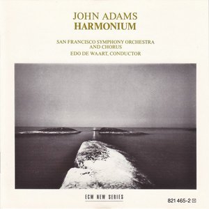 John Adams - Harmonium